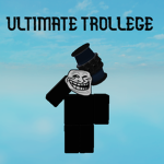 Ultimate Trollege