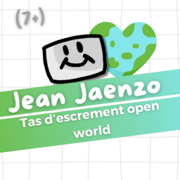 [7+]  Tas D'escrement Open World
