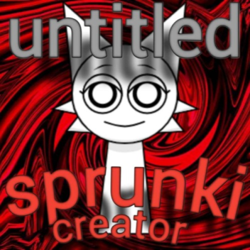 Unitiled Sprunki Roleplay | Sprunki oc creator