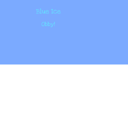 Blue Ice Obby