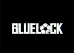 [BL] Blue locks