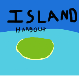 Island Hangout