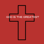 GOD IS THE GREATEST