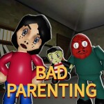Bad Parenting