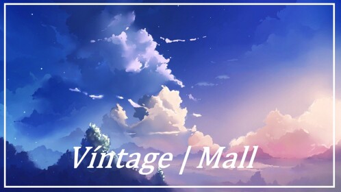 Víntage Mall | Release🌹 