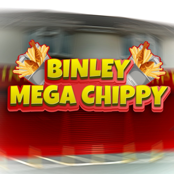 BINLEY MEGA CHIPPY [VOICE CHAT]