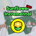 [UPD] Sunflower Incremental🌻
