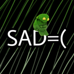 Sad=(