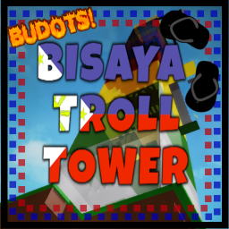 Bisaya Troll Tower  🇵🇭 (BUDOTS)