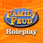 Family Feud Roleplay