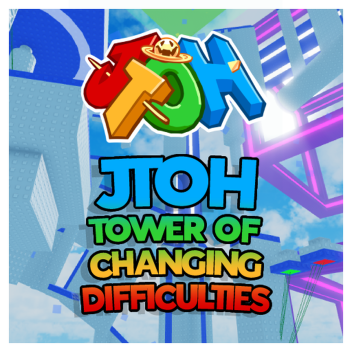 ✨JToH Tower of Changing Difficulties