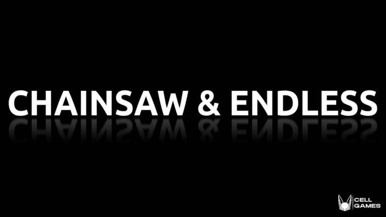 CHAINSAW & ENDLESS MODE