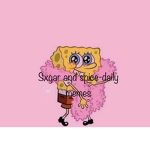 ~sugar and spice~Daily memes~