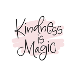 kindness is Magic----