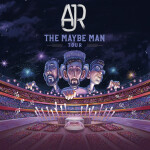AJR - The Maybe Man Arena Tour