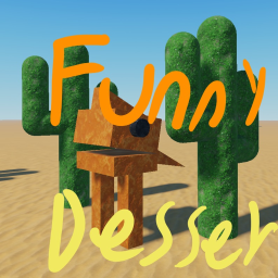 Funny Deser