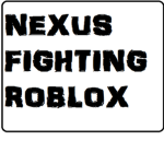 NEXUS FIGHTING ROBLOX [NFR]