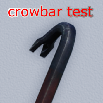 Crowbar Test