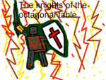 The knight's of the octagonal table.