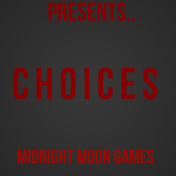 Choices