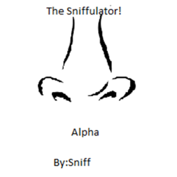 The Sniffulator! (Pre-Alpha)