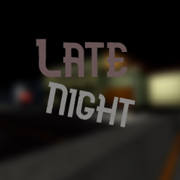 Late Night (Early Access!)