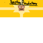 ! Toasties Productions !