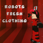 Robots Fresh Clothing