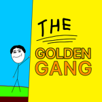 - The GOLDEN GANG -