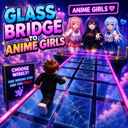 Glass Bridge to Anime girls