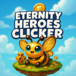 Eternity Heroes Clicker! [Update Fixed Map]