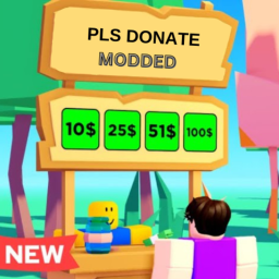 PLS DONATE MODDED!