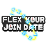 Flex Your Join Date