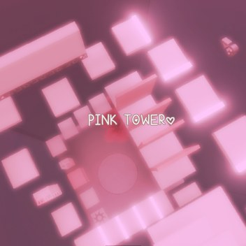 Pink tower!