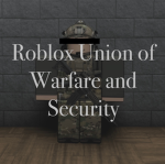 Roblox Union of Warfare and Security (RUOWS)
