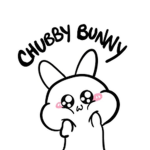 Chubby_Bunny808 Fan Page
