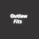 Outlaw Fits