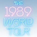 Taylor Swift - The 1989 World Tour