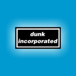 Dunk Incorporated