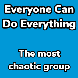 Everyone Can Do Everything Place