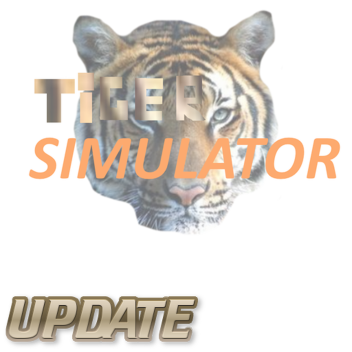 Tiger Simulator!