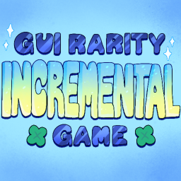 GUI Rarity Incremental game🔥