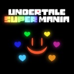 [CANCELLED] Undertale Super Mania