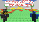 Good Old Roblox Hangout