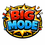 BIG MODE