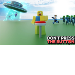 Dont Press The Button!