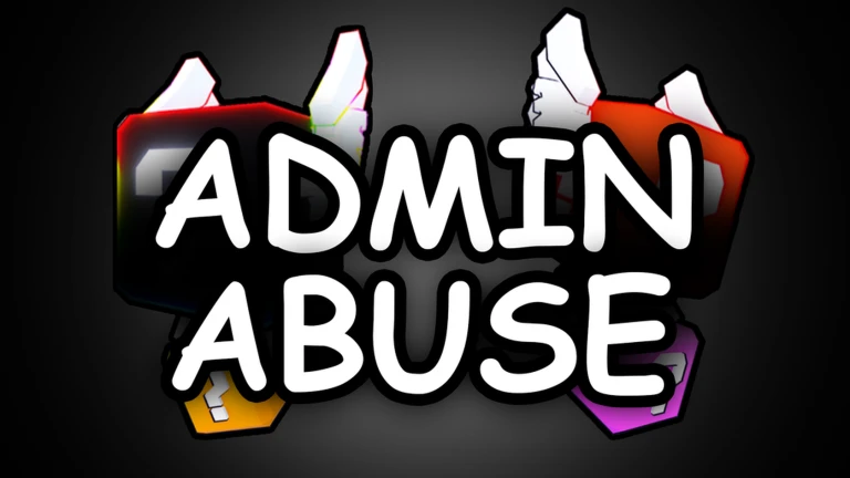 Admin Abuse!