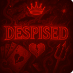 #DESPISED!