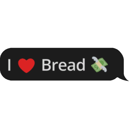 I Love Bread Text Bubble