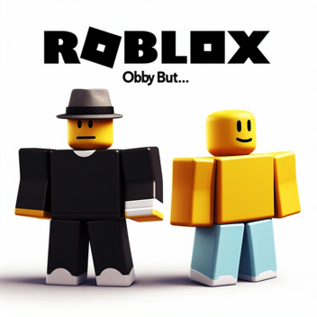 Roblox obby but.. you aren't the one playing?